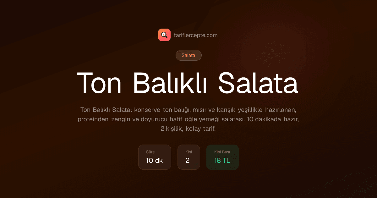 Ton Balıklı Salata tarifi