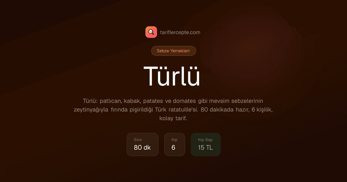 Türlü tarifi