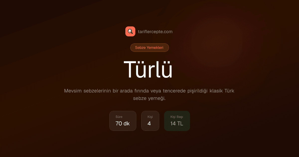 Türlü tarifi