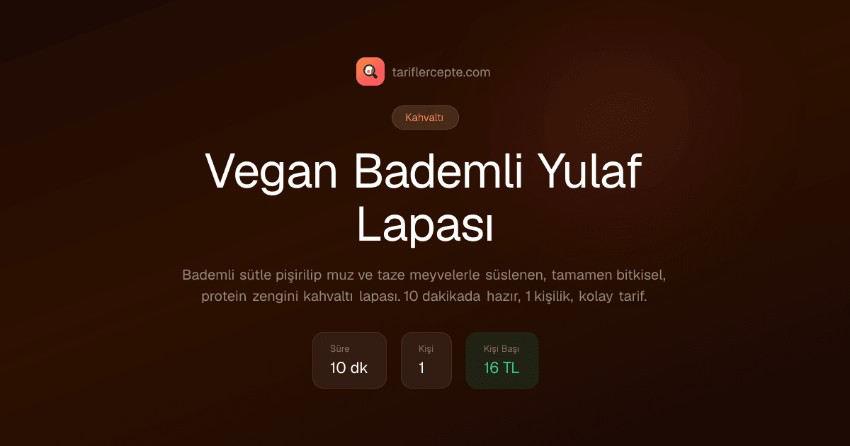 Vegan Bademli Yulaf Lapası tarifi