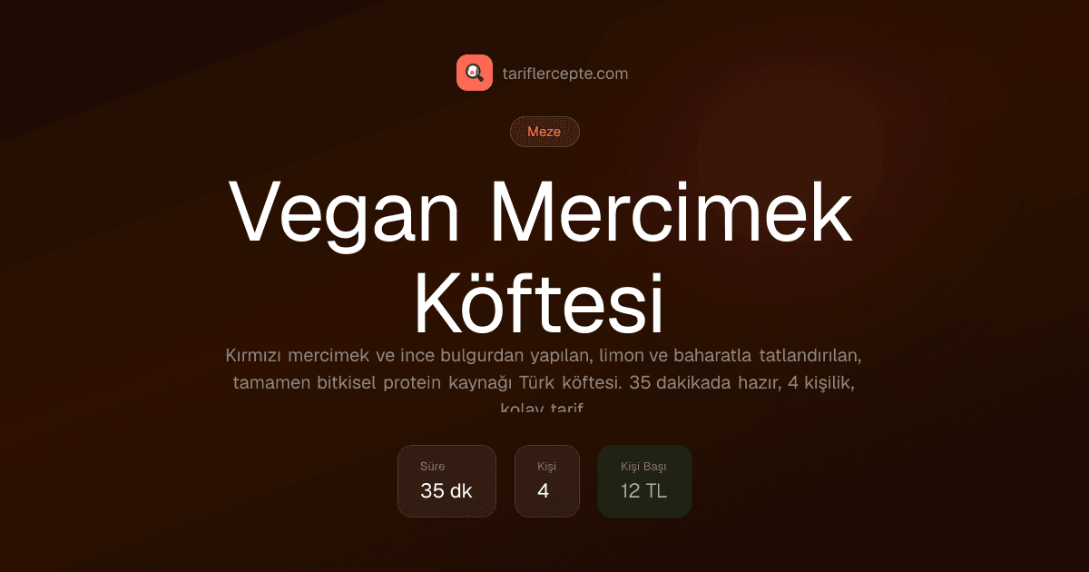 Vegan Mercimek Köftesi tarifi