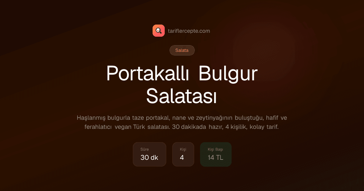 Portakallı Bulgur Salatası tarifi