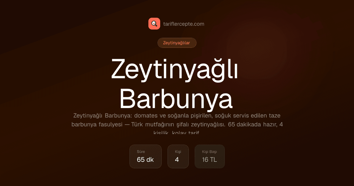 Zeytinyağlı Barbunya tarifi