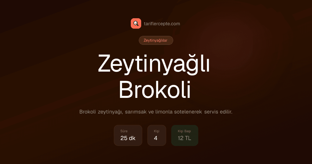 Zeytinyağlı Brokoli tarifi