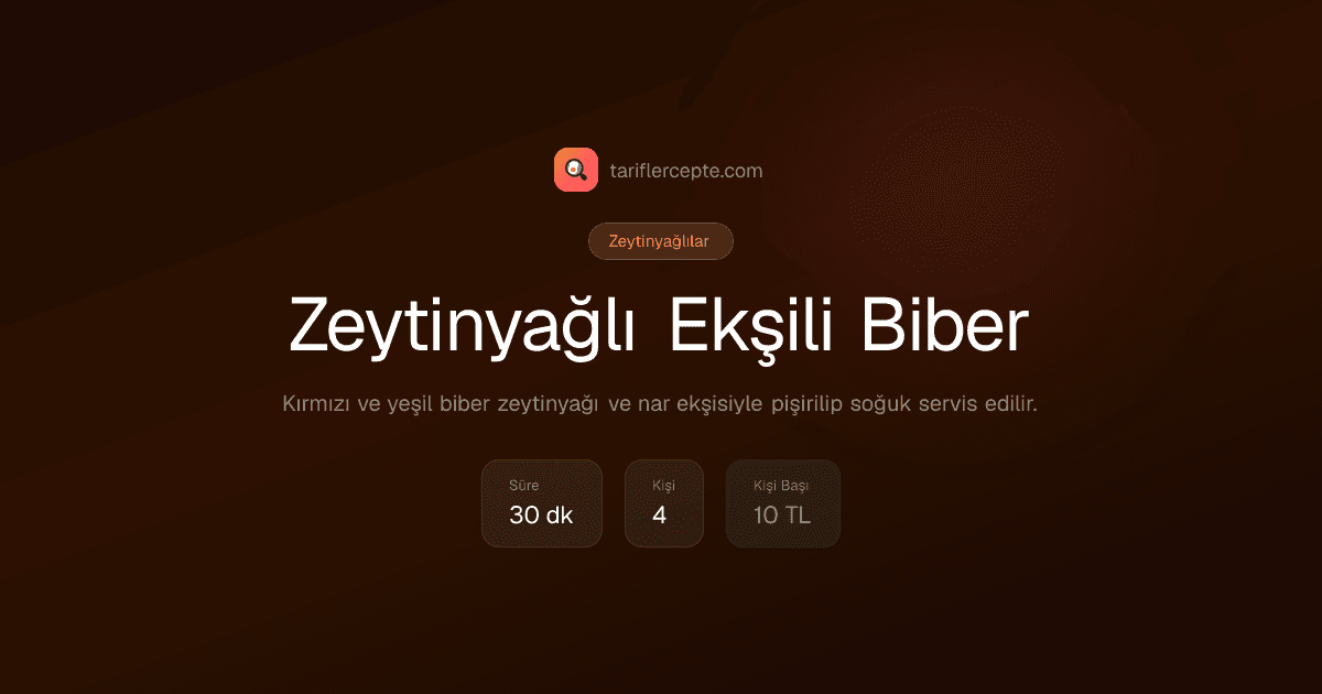 Zeytinyağlı Ekşili Biber tarifi