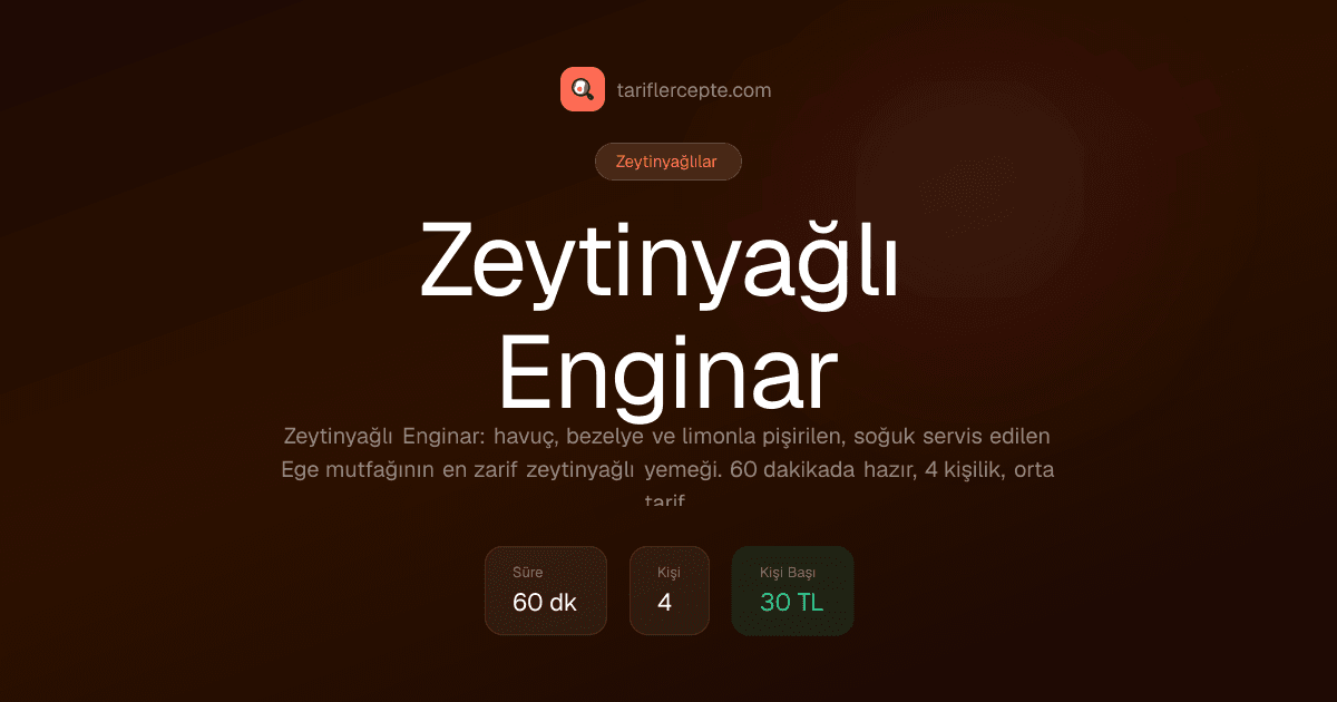 Zeytinyağlı Enginar tarifi