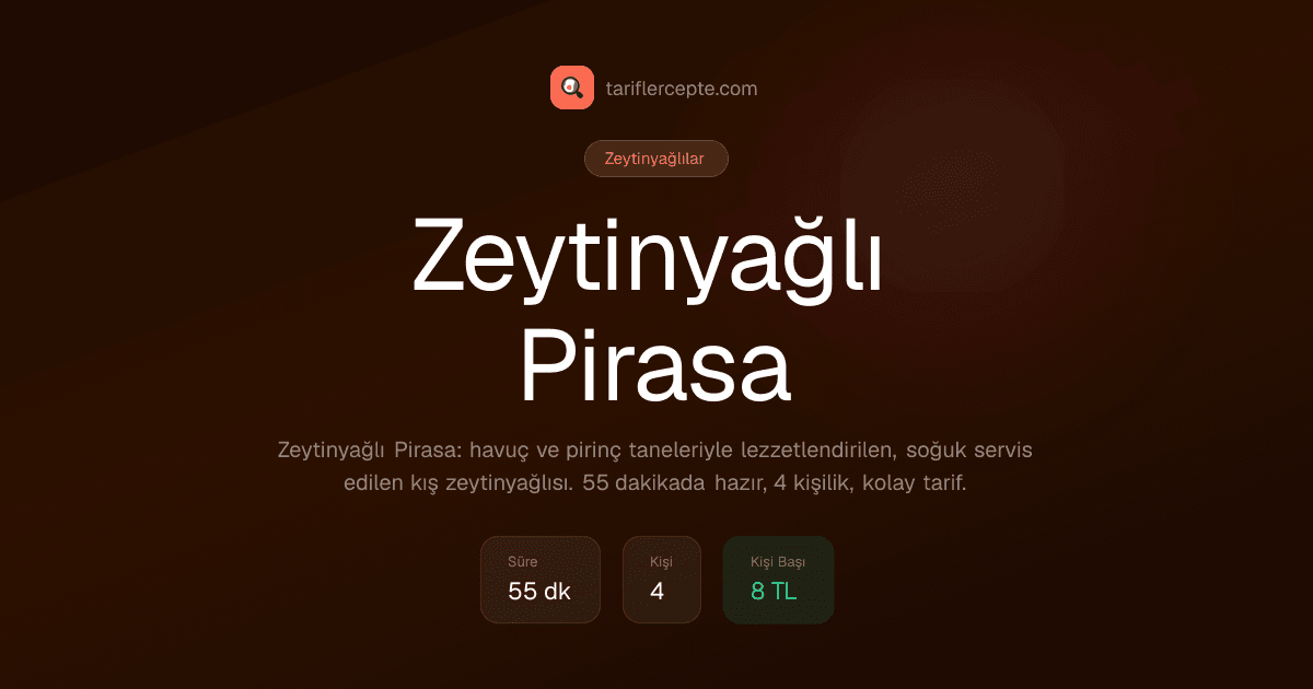 Zeytinyağlı Pirasa tarifi