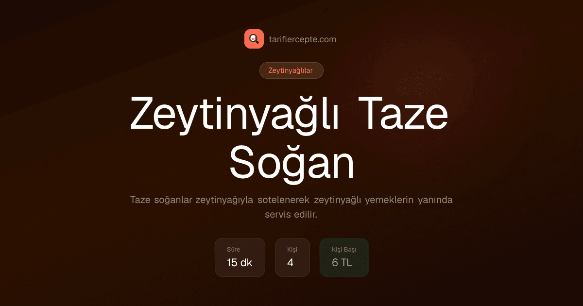 Zeytinyağlı Taze Soğan tarifi